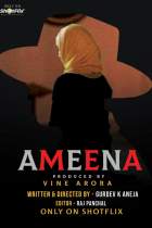 Ameena 2021 S01 ShotFlix 480p 720p Filmy4WEB