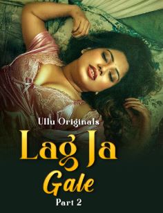 Lag Ja Gale Part 2 Filmy4WEB 2025 Ullu Web Series