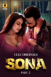 Sona Part 2 Ullu Hindi Web Series Download 480p 720p 1080p Filmy4WEB