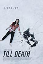 Till Death 2021 Hindi Dubbed 480p 720p Filmy4WEB